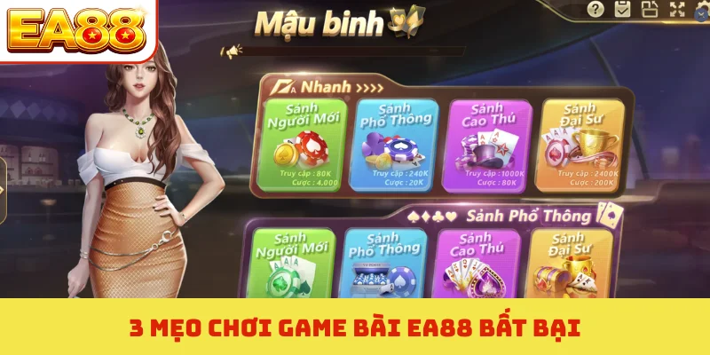 3 mẹo chơi game bài EA88 bất bại