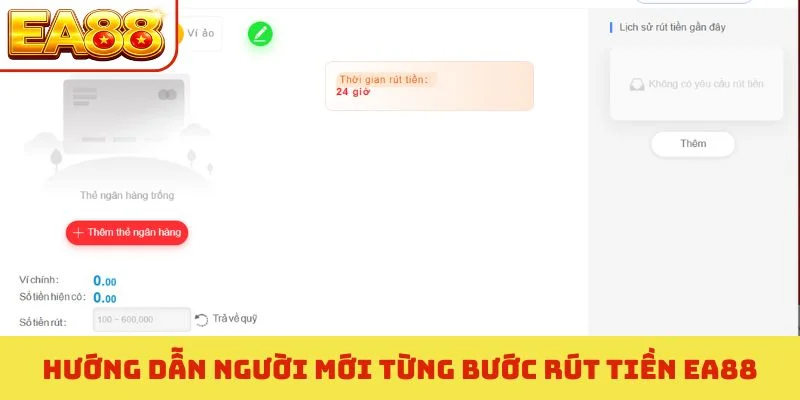 Hướng dẫn người mới từng bước rút tiền EA88