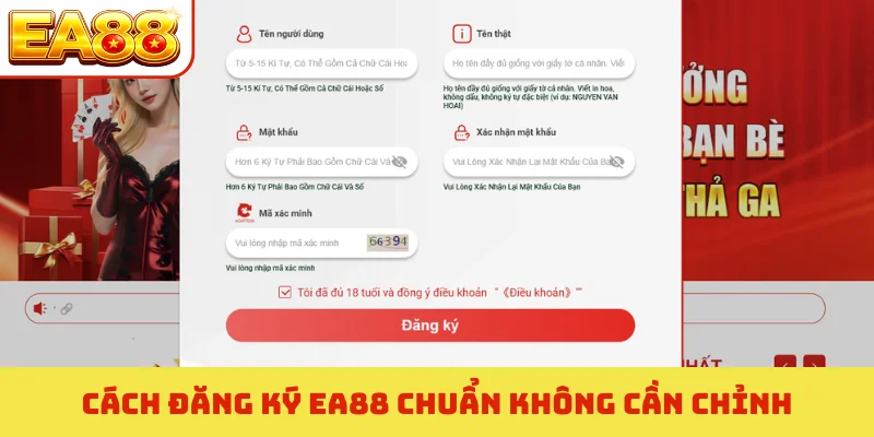 Cách đăng ký EA88 chuẩn không cần chỉnh