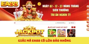 ea88 có lừa đảo không