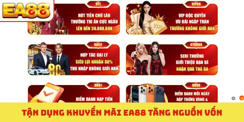 Tận dụng khuyến mãi EA88 tăng nguồn vốn