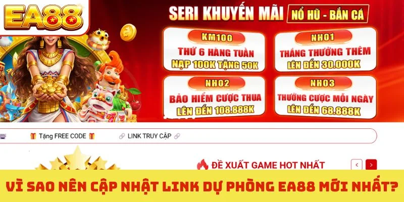 Vì sao nên cập nhật link dự phòng EA88 mới nhất?