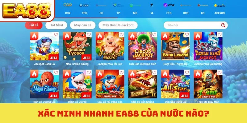 Xác minh nhanh EA88 của nước nào?