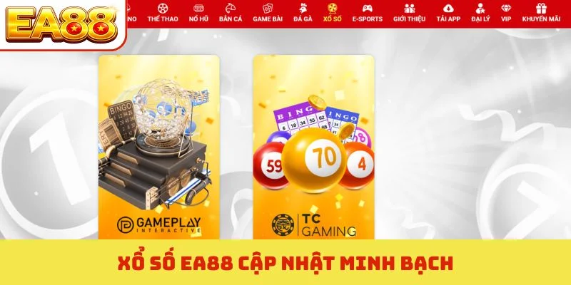 Xổ số EA88 cập nhật minh bạch