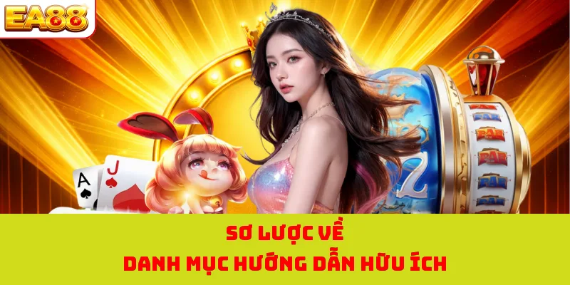 Sơ lược về danh mục hướng dẫn hữu ích